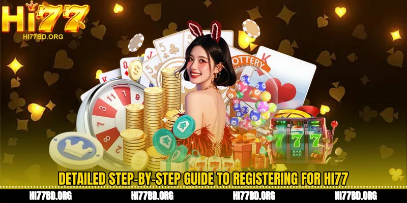 Detailed step-by-step guide to registering for Hi77
