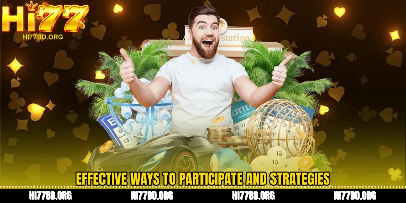 Effective ways to participate and strategies