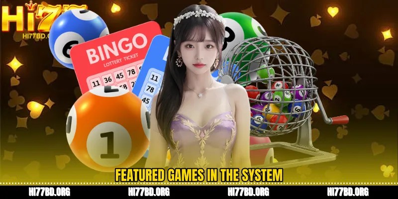 Featured games in the system