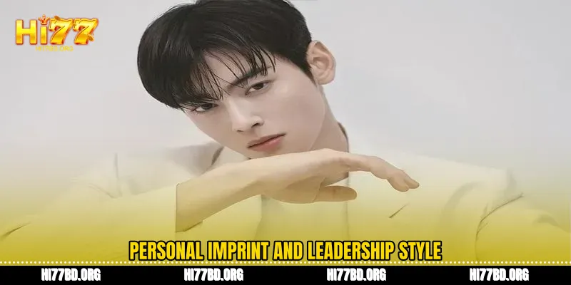 Personal imprint and leadership style