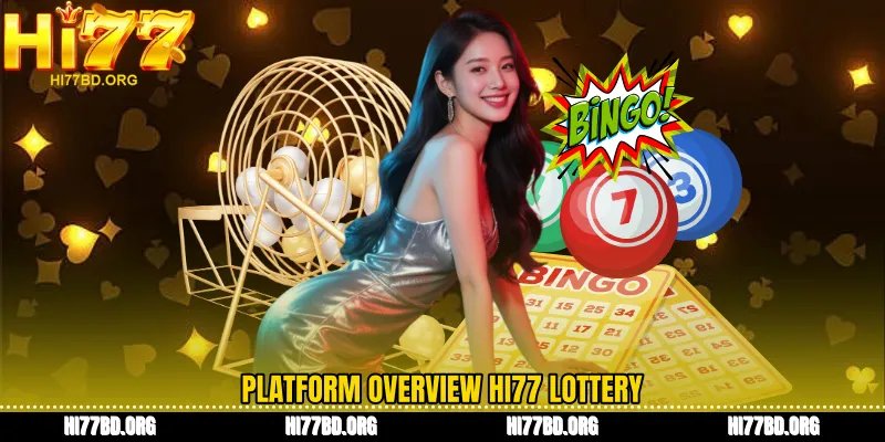 Platform Overview Hi77 lottery