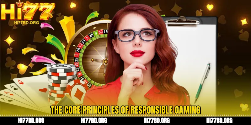 The core principles of Responsible Gaming