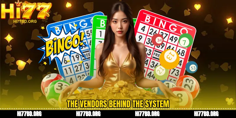 The vendors behind the system