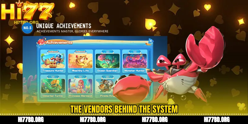 The vendors behind the system
